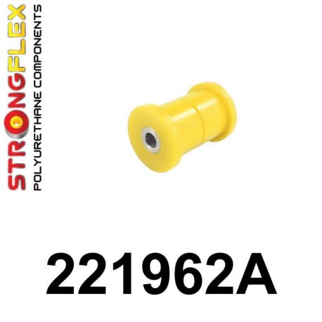 221962A: Rear control arm - inner bush SPORT STRONGFLEX