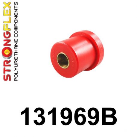 131969B: Front control arm – rear bush STRONGFLEX